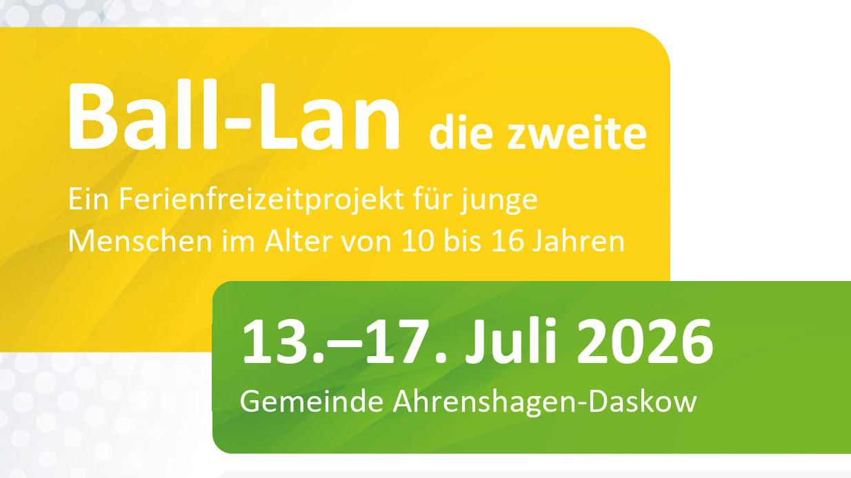 13. - 17. Juli | Ball-Lan 2026